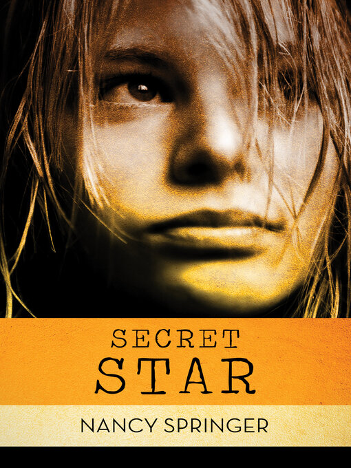 Title details for Secret Star by Nancy Springer - Available